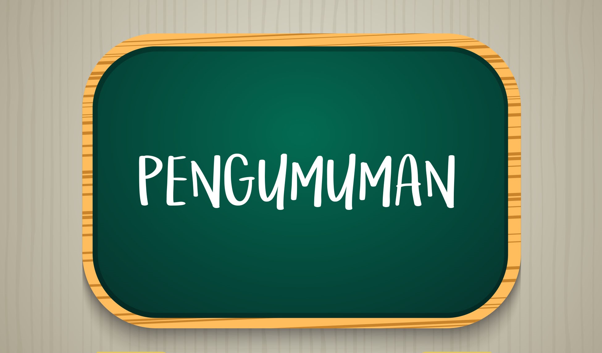 Pengumuman Awal